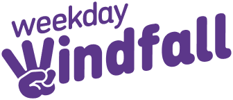 Weekday Windfall